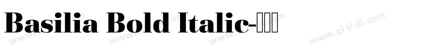 Basilia Bold Italic字体转换